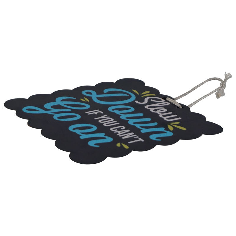 'Slow Down If You Can't Go On' Motivational Quote Wooden Wall Hanging Decor