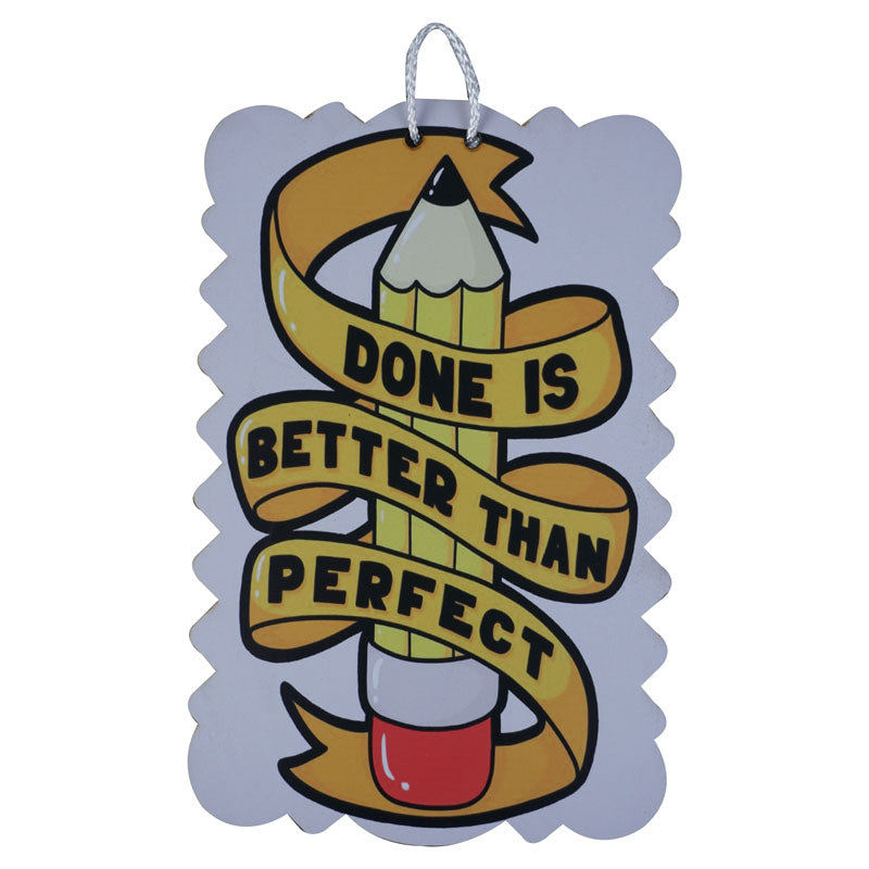 'Done Is Better Than Perfect' Motivational Quote Wooden Wall Hanging Decor