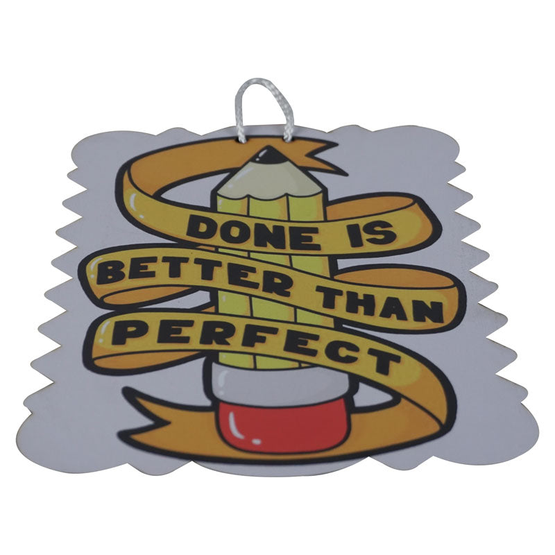 'Done Is Better Than Perfect' Motivational Quote Wooden Wall Hanging Decor
