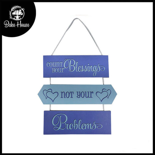 'Count Your Blessings Not Your Problems' Motivational Quote Wooden Wall Hanging Decor