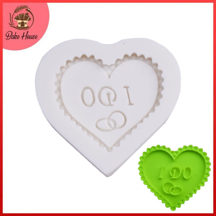 Heart Shape I Do Message Silicone Fondant Mold