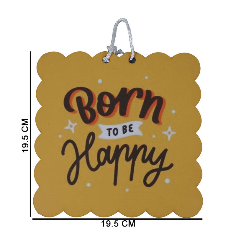 'Born To Be Happy' Motivational Quote Wooden Wall Hanging Decor
