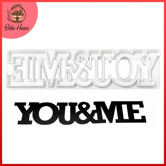 You & Me Curved Word Fondant Cutter