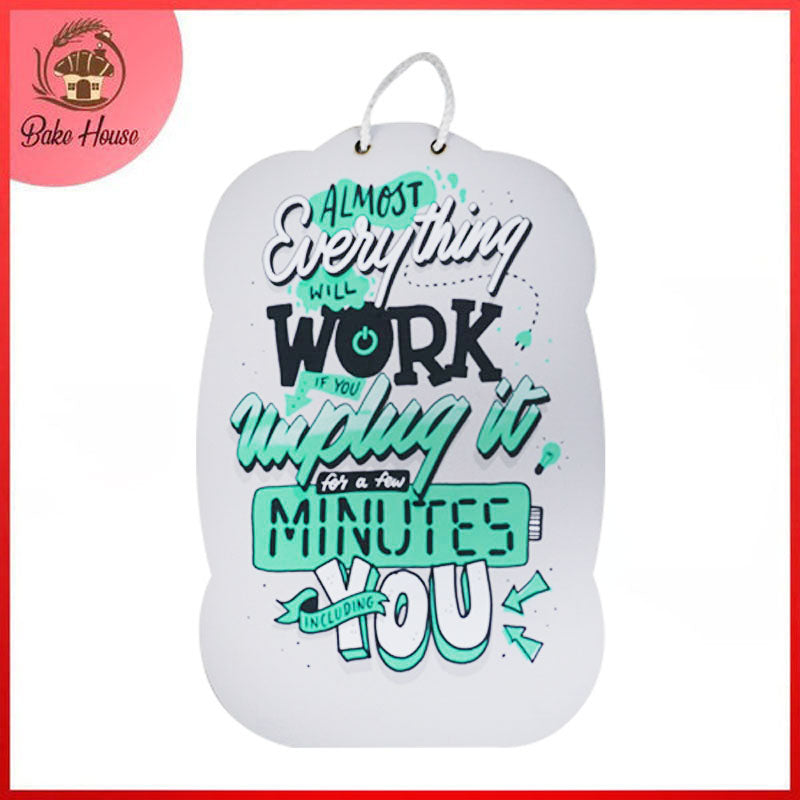 'Almost Everything Wil Work If You Unplug It..' Quote Wooden Wall Hanging Decor