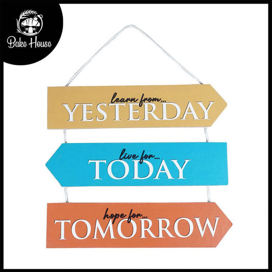 'Learn From Yesterday Live For Today Hope For Tomorrow' Motivational Quote Wooden Wall Hanging Decor