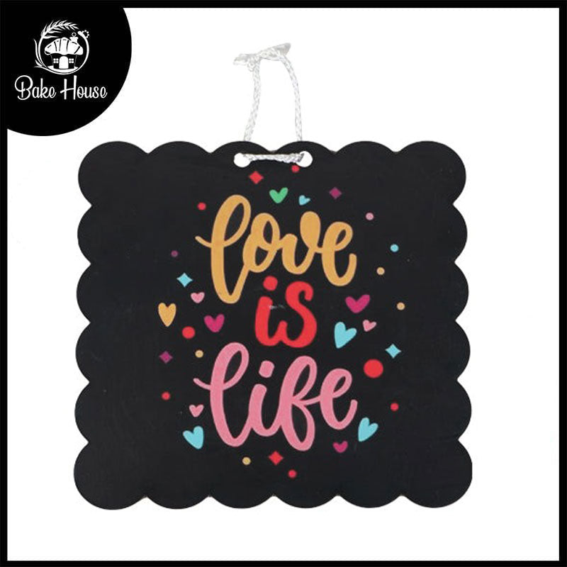 'Love Is Life' Quote Wooden Wall Hanging Decor