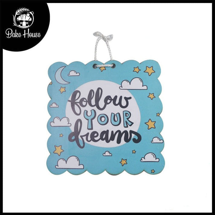 'Follow Your Dreams' Motivational Quote Wooden Wall Hanging Decor