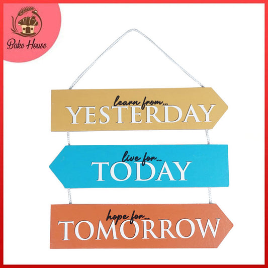 'Learn From Yesterday Live For Today Hope For Tomorrow' Motivational Quote Wooden Wall Hanging Decor